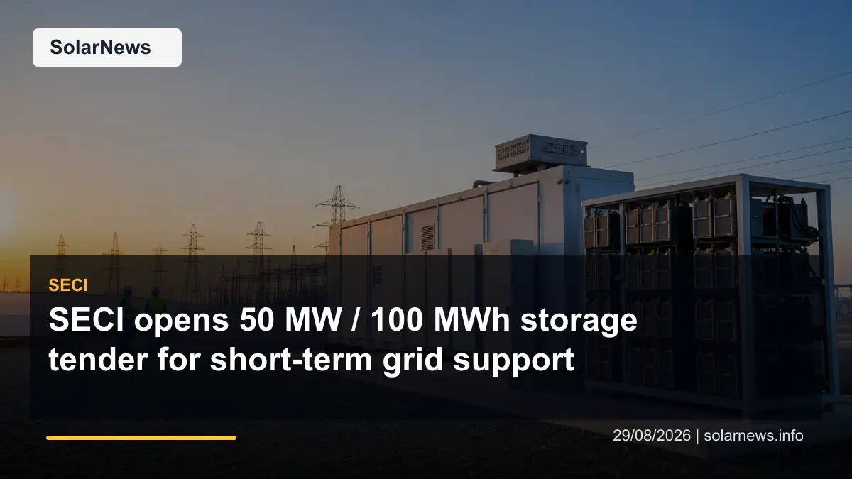 SECI opens 50 MW / 100 MWh storage tender for short-term grid support