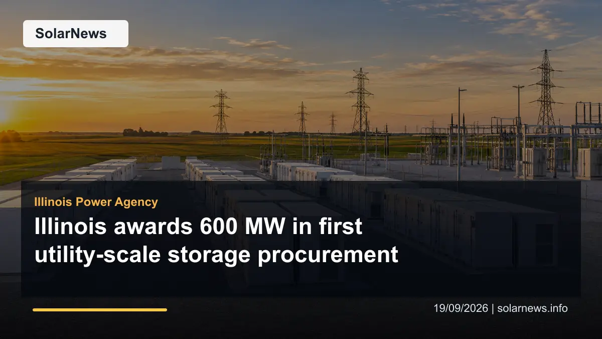 Illinois awards 600 MW in first utility-scale storage procurement